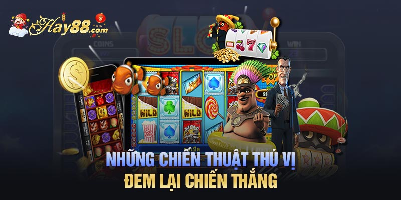 nhung chien thuat thu vi