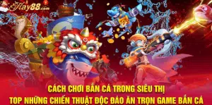 ban ca sieu thi