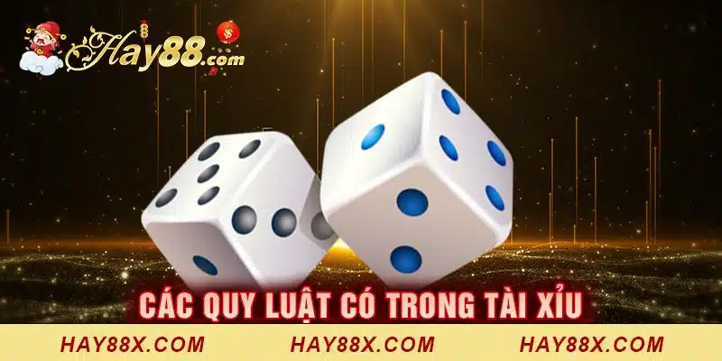 cac quy luat co trong tai xiu 1