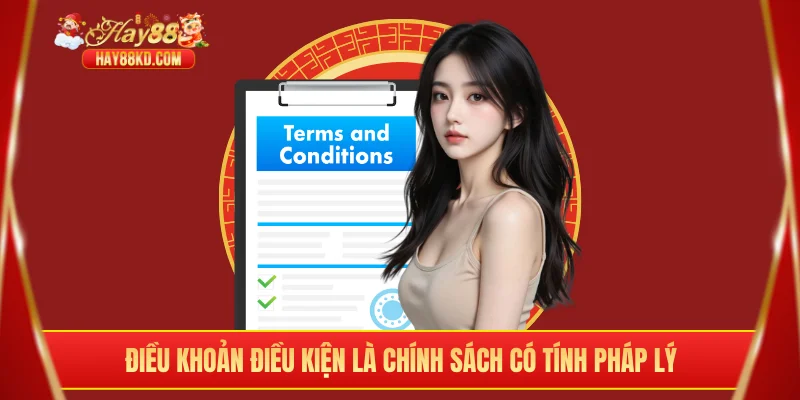 Điều khoản điều kiện là chính sách có tính pháp lý